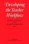 Developing the Teacher Workforce (National Society for the Study of Education Yearbooks) (v. 103, Pt. 1)