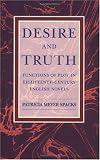 Desire and Truth: Functions of Plot in Eighteenth-Century English Novels