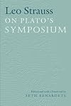 Leo Strauss On Plato's Symposium