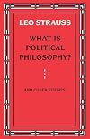 What is Political Philosophy? And Other Studies