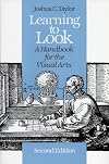 Learning to Look: A Handbook for the Visual Arts (Phoenix Books)