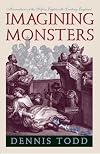 Imagining Monsters: Miscreations of the Self in Eighteenth-Century England