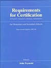 Requirements for Certification of Teachers, Counselors, Librarians, Administrators for Elementary and Secondary Schools: 1992-93 (Requirements for Certification ... Schools, Secondary Schools, Junior)