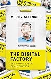The Digital Factory: The Human Labor of Automation