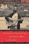 Nationalists, Cosmopolitans, and Popular Music in Zimbabwe