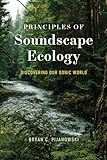 Principles of soundscape ecology