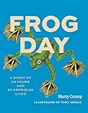 Frog Day: A Story of 24 Hours and 24 Amphibian Lives (Earth Day)