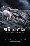 The Ellesmere Wolves: Behavior and Ecology in the High Arctic