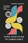 From Skepticism to Competence: How American Psychiatrists Learn Psychotherapy (Ethnographic Encounters and Discoveries)