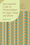 International Code of Nomenclature for algae, fungi, and plants (Madrid Code) (Regnum Vegetabile)