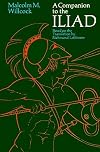 A Companion to the Iliad: Based on the Translation by Richmond Lattimore
