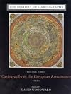 The History of Cartography, Volume 3: Cartography in the European Renaissance, Part 2