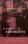 An Ethics of Remembering: History, Heterology, and the Nameless Others (Religion and Postmodernism Series)