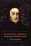 Egyptian Oedipus: Athanasius Kircher and the Secrets of Antiquity