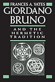 Giordano Bruno And The Hermetic Tradition
