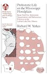 Prehistoric Life on the Mississippi Floodplain: Stone Tool Use, Settlement Organization, and Subsistence Practices at the Labras Lake Site, Illinois (Prehistoric Archeology and Ecology series)
