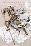 The Monkey and the Monk: An Abridgment of The Journey to the West {Yu}
