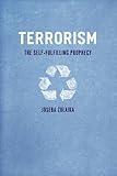 Terrorism The Selffulfilling Prophecy