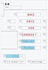 Who Pays for Canada?: Taxes and Fairness