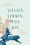 Villain, Vermin, Icon, Kin: Wolves and the Making of Canada