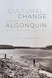 Cultural change among the Algonquin in the nineteenth century