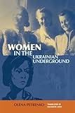 Women in the Ukrainian underground