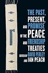 The Past, Present, and Promise of the Peace and Friendship Treaties
