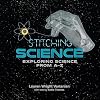 Stitching Science: Exploring Science from A-Z