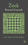 Zizek: Beyond Foucault