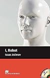 I, Robot Pack: Pre-intermediate Level (Macmillan Readers)