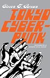 Tokyo Cyberpunk: Posthumanism in Japanese Visual Culture