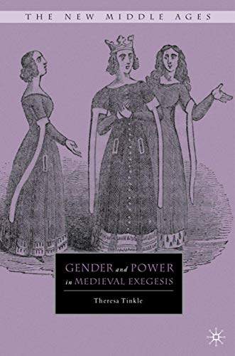 Gender and Power in Medieval Exegesis (By: Theresa Tinkle) cover
