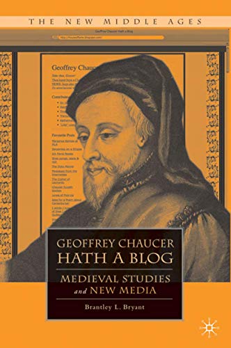 Geoffrey Chaucer Hath a Blog: Medieval Studies and New Media book cover