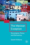 The Mexican Exception: Sovereignty, Police, and Democracy