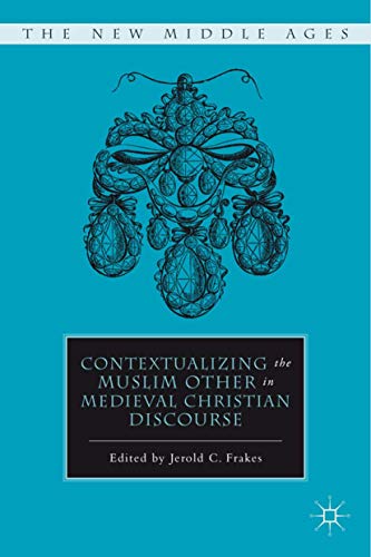 Contextualizing the Muslim Other in Medieval Christian Discourse book cover