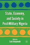 State, Economy, and Society in Post-Military Nigeria