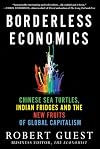 Borderless Economics: Chinese Sea Turtles, Indian Fridges and the New Fruits of Global Capitalism