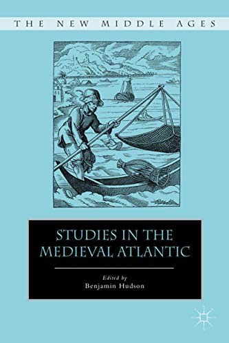 Studies in the Medieval Atlantic (By: Benjamin Hudson) cover