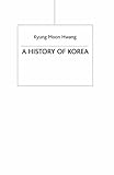 A History Of Korea Palgrave Essential Histories