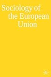 The Sociology Of The European Union