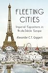 Fleeting Cities: Imperial Expositions in Fin-de-Siècle Europe