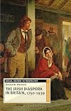 The Irish Diaspora in Britain, 1750-1939