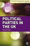 Political Parties in the UK (Contemporary Political Studies)