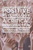 Positive Psychology A Critical Introduction