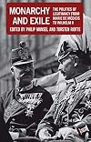 Monarchy and Exile: The Politics of Legitimacy from Marie de Medicis to Wilhelm II