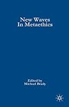 New Waves in Metaethics (New Waves in Philosophy)