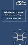 Politicians and Rhetoric: The Persuasive Power of Metaphor