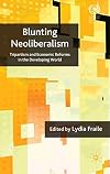 Blunting Neoliberalism Tripartism and Economic Reforms in the Developing World