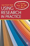 Using Research In Practice It Sounds Good But Will It Work