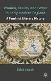 Women, Beauty and Power in Early Modern England: A Feminist Literary History